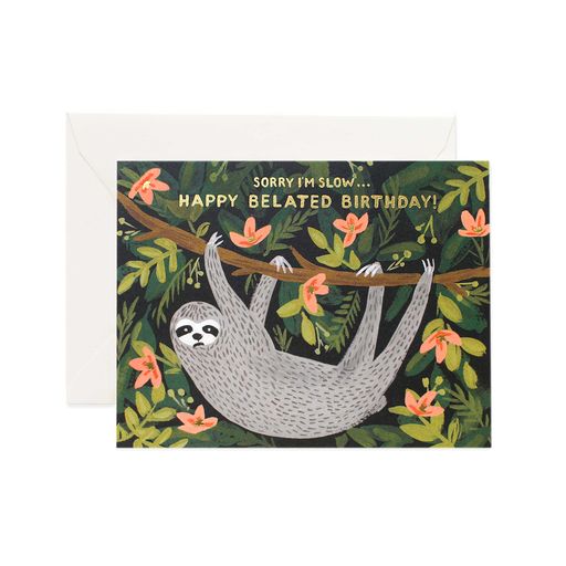 SLOTH - BELATED BIRTHDAY CARD